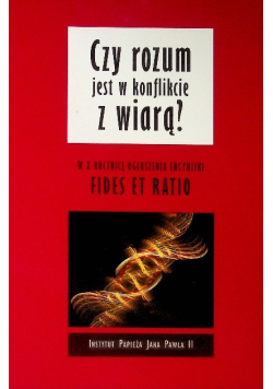Czy rozum jest w konflikcie z wiarą ?