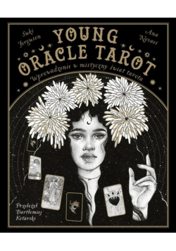 Young Oracle Tarot. Wprowadzenie w mistyczny świat Tarota