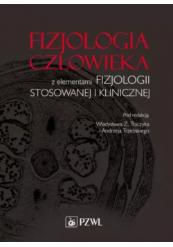 Fizjologia człowieka z elementami fizjologii stosowanej i klinicznej