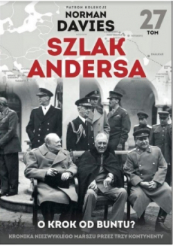 Szlak Andersa Tom 27 O krok od buntu?