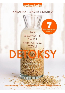 Detoksy czyli jak oczyścić swój organizm