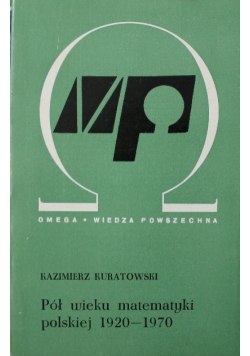 Pół wieku matematyki polskiej 1920 - 1970