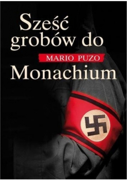 Sześć grobów do Monachium