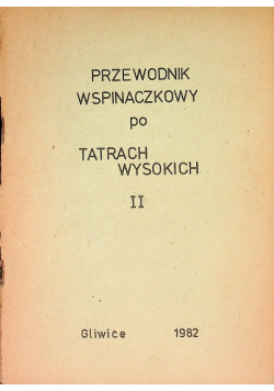 Przewodnik wspinaczkowy po Tatrach Wysokich Tom II