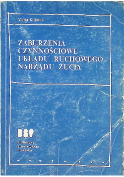 Zaburzenia czynnościowe układu ruchowego narządu żucia