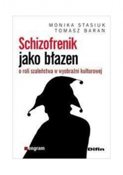 Schizofrenik jako błazen