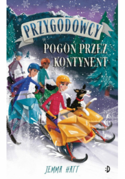 Pogoń przez kontynent. Przygodowcy Tom 4