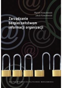 Zarządzanie bezpieczeństwem informacji organizacji