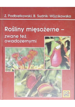 Rośliny mięsożerne - zwane też owadożernymi