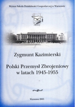 Polski przemysł zbrojeniowy w latach 1945 - 1955
