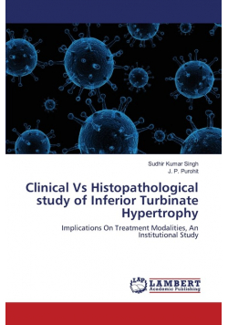 Clinical Vs Histopathological study of Inferior Turbinate Hypertrophy