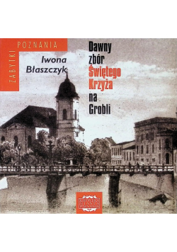 Dawny zbór Świętego Krzyża na Grobli