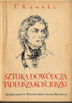 Sztuka dowódcza Tadeusza Kościuszki