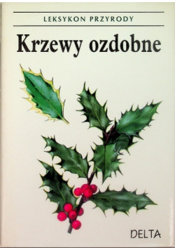Leksykon przyrody Krzewy Ozdobne