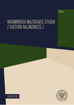Warmińsko mazurskie studia z historii najnowszej  Tom III