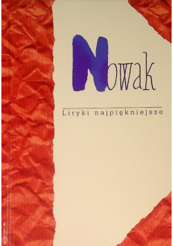 Nowak Liryki najpiękniejsze