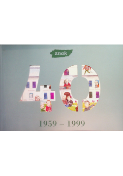 Czterdziestolecie Wydawnictwa Znak 1959-1999