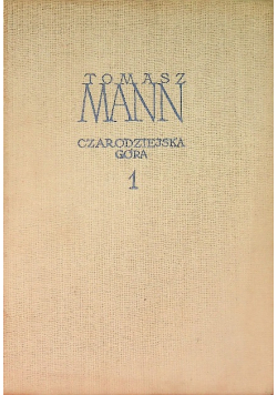 Czarodziejska góra Tom 1