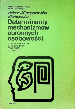 Determinanty mechanizmów obronnych osobowości
