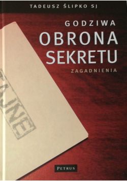 Godziwa obrona sekretu Zagadnienia