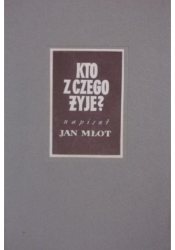 Kto z czego żyje