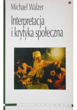 Interpretacja i krytyka społeczna