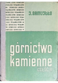 Górnictwo kamienne Część 2