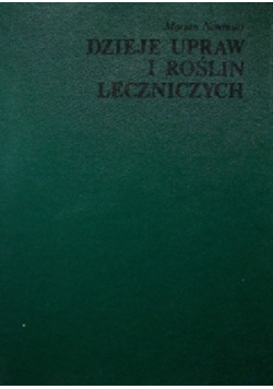 Dzieje upraw i roślin leczniczych