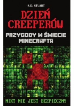 Dzień Creeperów Przygody w świecie Minecrafta