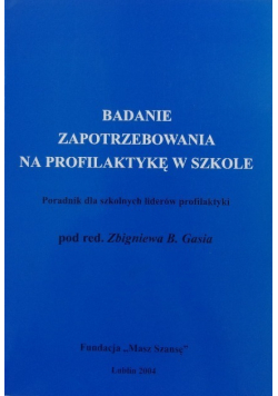 Badanie zapotrzebowania na profilaktykę w szkole