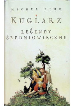 Kuglarz Legendy średniowieczne