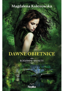 Dawne obietnice Rodzinne sekrety