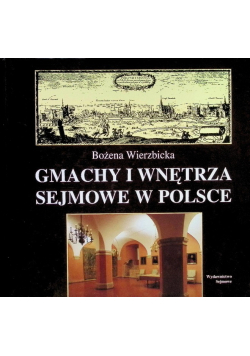 Gmachy i wnętrza sejmowe w Polosce