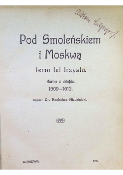 Pod Smoleńskiem i Moskwą