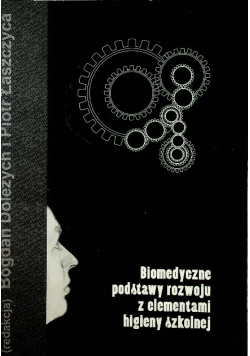 Biomedyczne podstawy rozwoju z elementami higieny szkolnej
