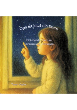 Opa ist jetzt mein Stern
