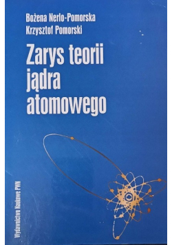 Zarys teorii jądra atomowego