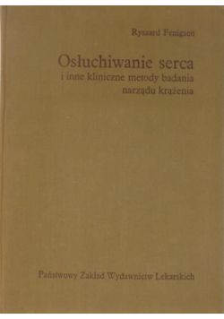 Osłuchiwanie serca i inne kliniczne metody badania narządu krążenia