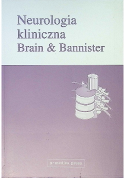 Neurologia kliniczna Brain & Bannister