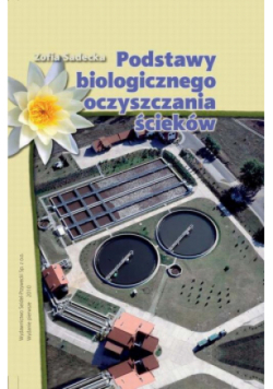 Podstawy biologicznego oczyszczania ścieków