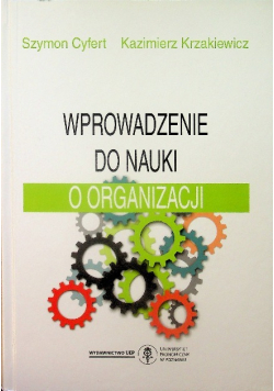 Wprowadzenie do nauki o organizacji