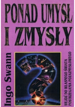 Ponad umysł i zmysły