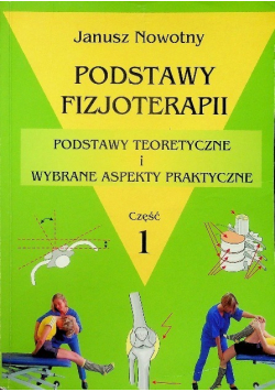 Podstawy fizjoterapii Część I