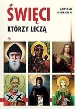 Święci którzy leczą