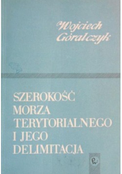 Szerokość morza terytorialnego i jego delimitacja