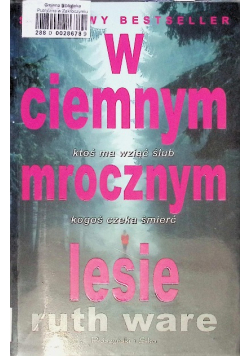 W ciemnym mrocznym lesie