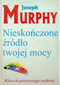 Nieskończone źródło twojej mocy