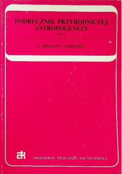 Podręcznik przyrodniczej antropogenezy