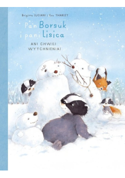 Pan Borsuk i Pani Lisica Ani chwili wytchnienia