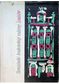 Pamiętnik krakowskiej rodziny Louisów